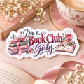 I’m a Book Club Girly Sticker – Large Bookish Kindle & Reader Sticke